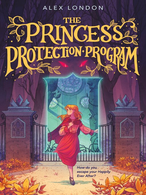 Title details for The Princess Protection Program by Alex London - Wait list